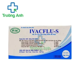 Ivacflu-S Ivac - Vacxin phòng ngừa cúm A, cúm B hiệu quả